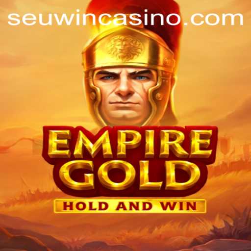 EmpireGold: Discover the Exciting World of Strategic Conquest with SEUWIN